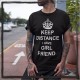 KEEP DISTANCE I HAVE GIRL FRIEND